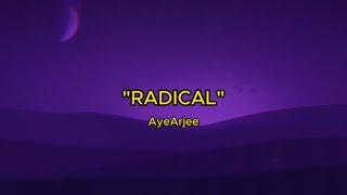 AyeArjee - RADICAL (Official lyric video)