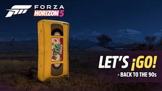 Forza Horizon 5: Let's ¡GO! - Back to the 90's