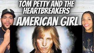 FIRST TIME HEARING Tom Petty & The Heartbreakers - American Girl REACTION