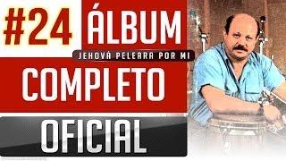 Marino #24 - Jehova Peleara Por Mi [Album Completo Oficial]