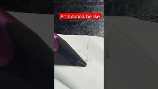 Art tutorials be like: #art #tutorials #tutorial #belike #shorts