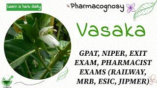 Vasaka | Adhatoda | Pharmacognosy | GPAT | NIPER | MRB | EXIT EXAM | RAILWAY PHARMACIST | DI | ESIC