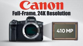 Canon Has Unveiled a NEW 24K Resolution Sensor!