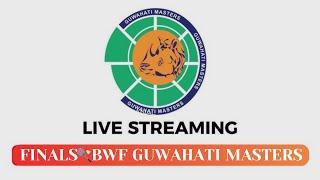 LIVE - FINALS, BWF Guwahati Masters 2024