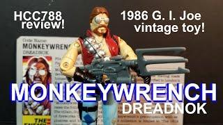 HCC788 - 1986 Dreadnok MONKEYWRENCH - vintage G. I. Joe toy review! S02E42