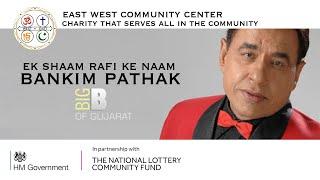 EK SHAAM RAFI KE NAAM | BANKIM PATHAK | EAST WEST COMMUNITY CENTER | HM GOVERNMENT | 2021 | EMVEE