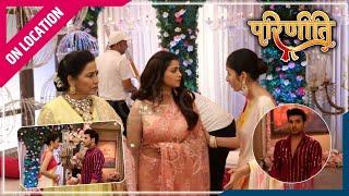 Parineetii | On Location | Neeti Hui Naraz, Parvati Ne Kiya Sanju Ko Avoid