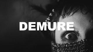 HERIOT - DEMURE [OFFICIAL VIDEO]