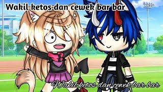 Wakil Ketos Dan Cewek Bar Bar  | GLMM INDONESIA | GACHA LIFE 