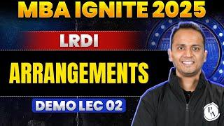 ARRANGEMENTS | LRDI | DEMO LEC 02 | MBA IGNITE 2025 | CAT PREPARATION