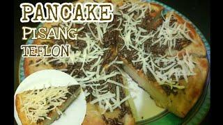 PANCAKE PISANG TEFLON