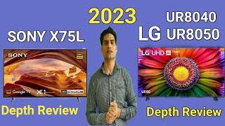 Sony x75L vs LG ur8050 Full comparison