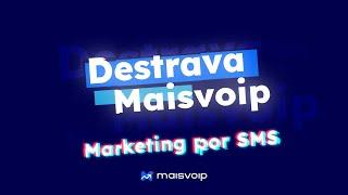 Destrava Maisvoip: Aumente suas Vendas com Marketing por SMS