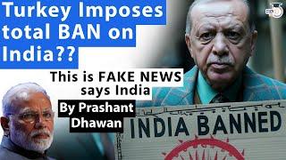 Turkey has Imposed Total Defence Ban on India? India rejects this News | Know the Truth