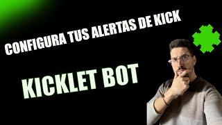 Configurar alertas en kick KICKLET BOT