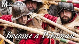 Become a pikeman in the Earl of Manchester's Regiment of Foote