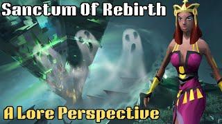 The Sanctum of Rebirth: A Lore Perspective