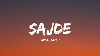 Sajde - Arijit Singh (Lyrics) | Lyrical Bam Panjabi