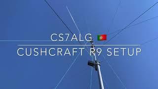 CS7ALG  CushCraft R9 Vertical HF Antenna - Assembly & Setup