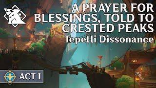 A Prayer for Blessings, Told to Crested Peaks - Act 1 : Tepetli Dissonance (JP VO/ENG Sub Cutscenes)