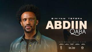 BINIYAM TEFARA | ABDIIN QABA ( NEW AFAN OROMO GOSPEL OFFICIAL MUSIC VIDEO 4K)