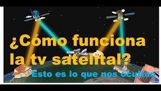 Así funciona la tv satelital 2020