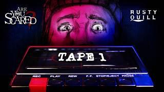 The Lost Tapes: Tape 1 • Are You Scared?