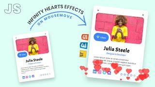 Profile Card with INFINITE Hearts Effects In Html CSS & JS | Javascript Hearts Effects