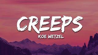 Koe Wetzel - Creeps (Lyrics)