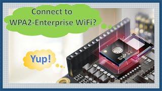 Connect ESP32 to WPA2-Enterprise WiFi (eduroam: University of Michigan Wireless)