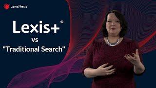 How has Lexis+ improved “Traditional legal Search”