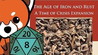 Dr. D Teaches: The Age of Iron and Rust (Time of Crisis Expansion)