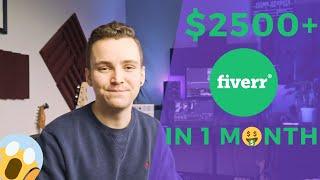 Making $2500+ on Fiver in One Month - My Fiverr Journey So Far