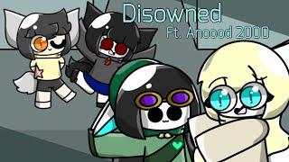 Disowned animation meme  - feat. Anoood2000 (Weird Dream)