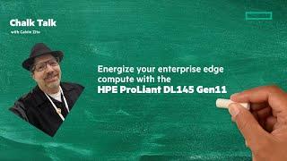 The new HPE ProLiant DL145 Gen11 | Chalk Talk