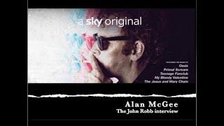 Alan McGee : The John Robb interview