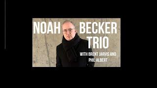 Noah Becker Trio