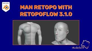 Blender 2.92 - man RETOPOLOGY with RETOPOFLOW 3.1.0