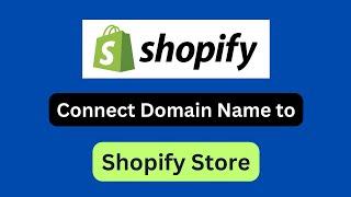 How to Connect Your third-party Domain to Shopify