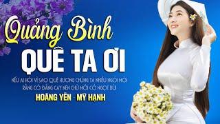 QUẢNG BÌNH QUÊ TA ƠI - Hoàng Yến & Mỹ Hạnh | LK Dân Ca Xứ Nghệ Hay Nhất 2025 SAY ĐẮM LÒNG NGƯỜI