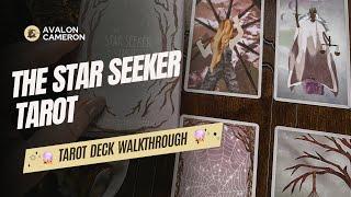 The Secrets Of The Star Seeker Tarot: A Full Walkthrough