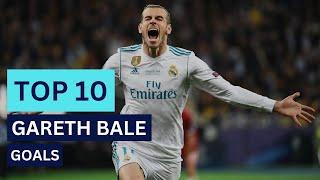 TOP 10 Gareth Bale Goals