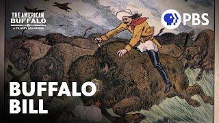 Buffalo Bill and His Wild West Show | The American Buffalo | A Film by Ken Burns | PBS