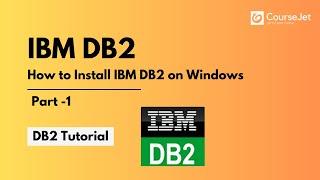 How to download and install IBM DB2 Database on Windows Part 1| Lec 01