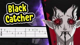 Black Clover - Black Catcher (Opening 10) 【Tab】| GUITAR TUTORIAL