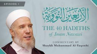 Episode 1 | The 40 Hadith of Imam Nawawi | Hadith 1