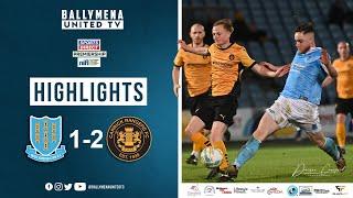 Match Highlights I Ballymena United 1-2 Carrick Rangers