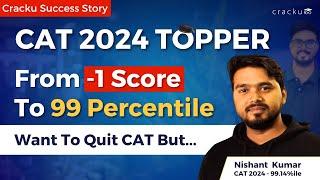 From -1 to 99%ile in CAT 2024 | Nishant’s Strategic Approach to CAT Exam | Interview By Maruti Sir