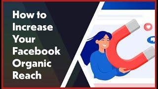 How to Increase Your Facebook Organic Reach