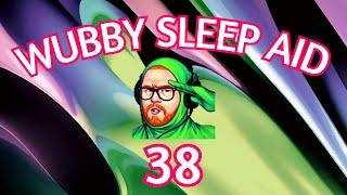 Wubby Sleep Aid: Volume 38